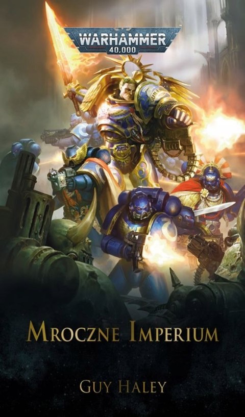 Warhammer 40.000: Mroczne Imperium TOM 1