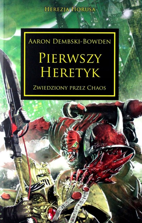 Pierwszy heretyk Aaron Dembski-Bowden