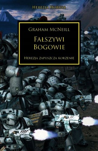 Herezja Horusa. Fałszywi Bogowie. Tom 2 Graham McNeill