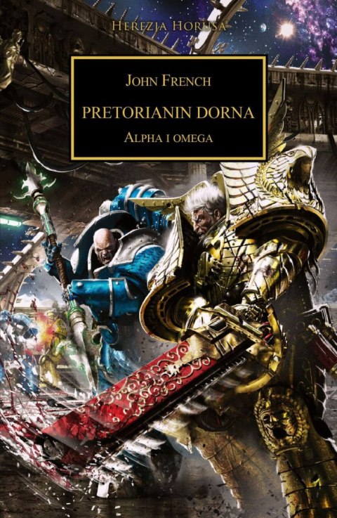 Warhammer 40.000 Herezja Horusa tom 39 Pretorianin Dorna John French
