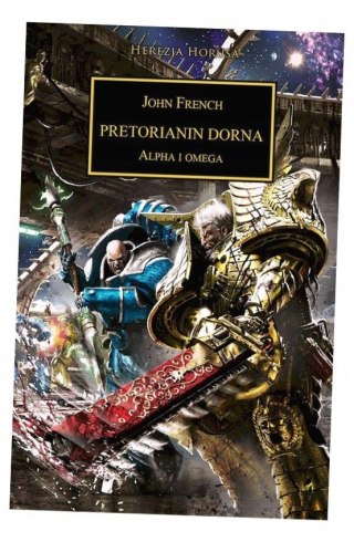 Warhammer 40.000 Herezja Horusa tom 39 Pretorianin Dorna John French