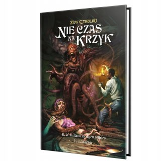 Zew Cthulhu RPG: Nie czas na krzyk