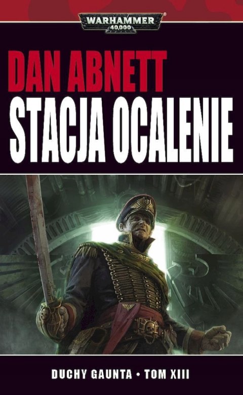 Stacja ocalenie Duchy Gunta tom 13 Dan Abnett