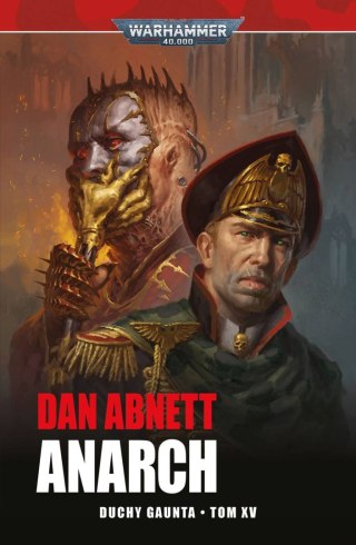 Warhammer 40.000 Duchy Gaunta tom 15 Anarch William King