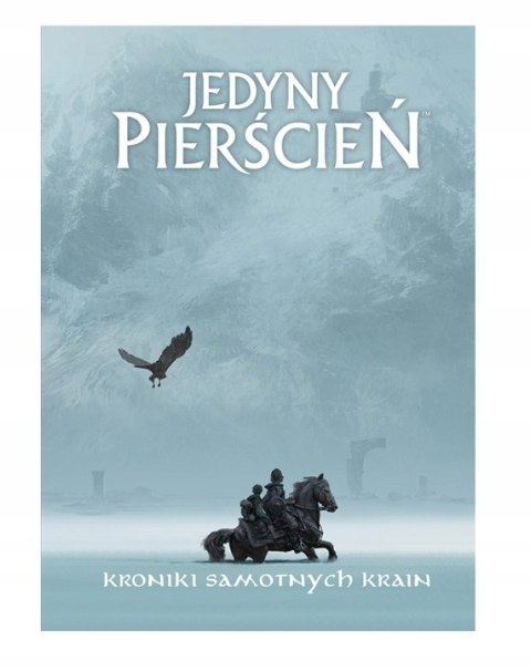 Jedyny Pierścień: Kroniki Samotnych Krain
