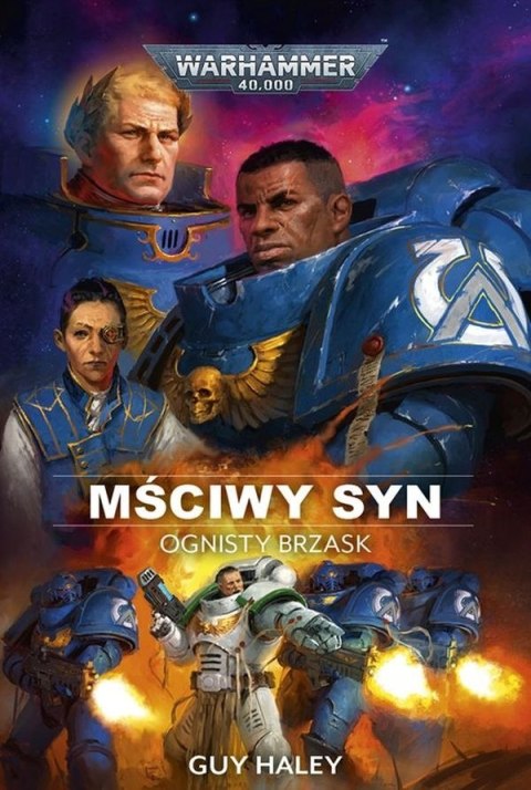 Mściwy syn Ognisty brzask Warhammer 40.000 Guy Haley